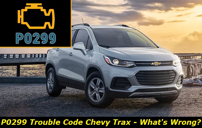 p0299 trouble code chevy trax